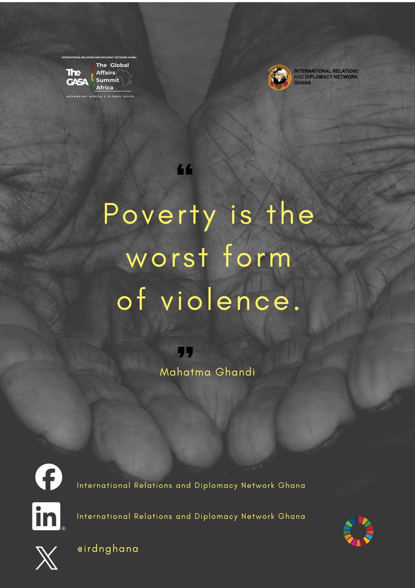 Poverty isn’t just the lack of income — it’s the lack of opportunity and dignity.
As we mark the International Day for the Eradication of Poverty, we echo the #IRDNGhanaGASA theme of
Sustainability Diplomacy and Preserving our Common Humanity through the SDGs.