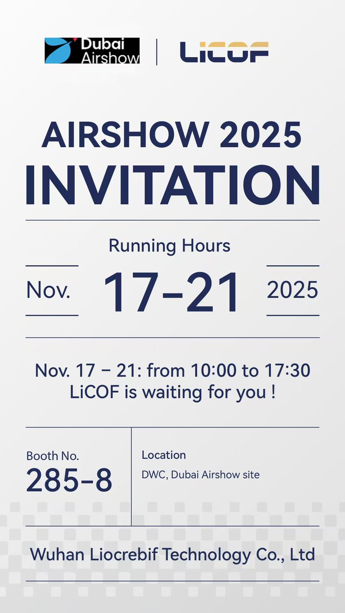 LiCOF888's tweet photo. You're cordially invited to the Dubai Airshow 2025 from Nov 17 - 21, 2025. Wuhan Liocrebif Technology Co., Ltd will be at Booth No. 285 - 8 (DWC, Dubai Airshow site) daily 10:00 - 17:30. LiCOF awaits your visit! https://t.co/AO7N5D0CcO