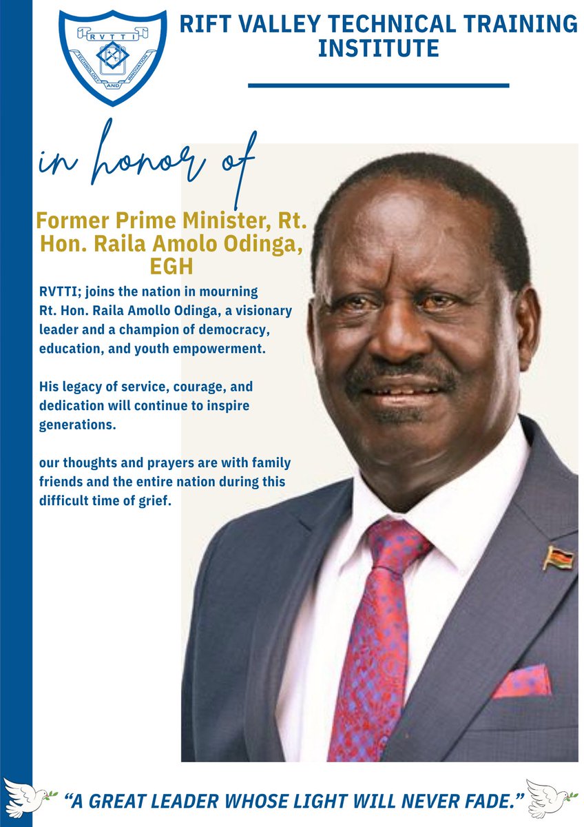 The RVTTI fraternity mourns the passing of Rt. Hon. Raila Amollo Odinga former prime minister, a visionary leader and true patriot. His unwavering commitment to democracy, education, and the TVET sector will continue to inspire generations.
His legacy lives on.