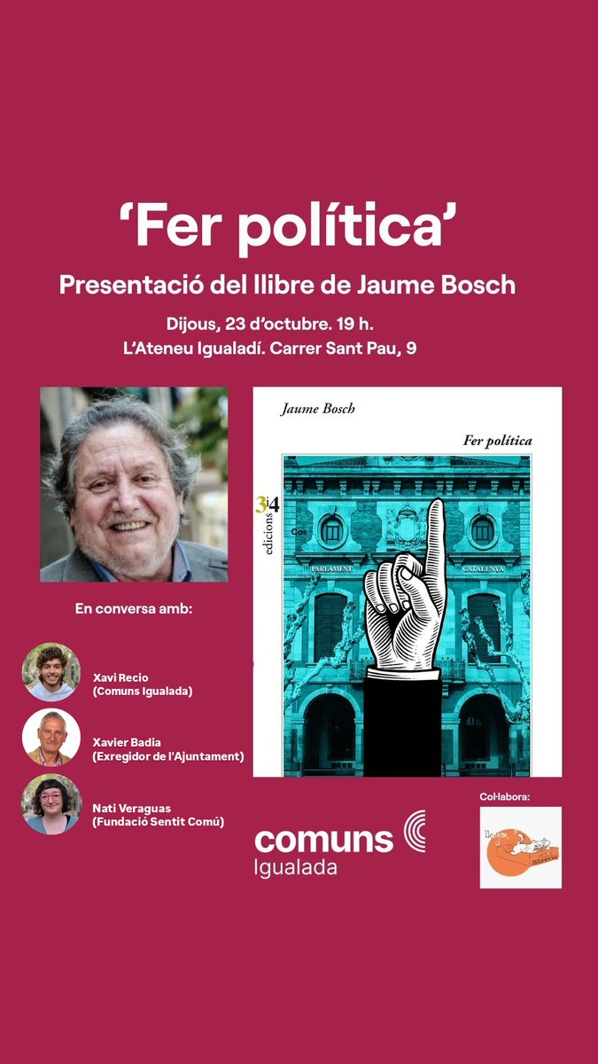 🔔‼️ 𝗘𝗽! 𝗧'𝗶𝗻𝘁𝗲𝗿𝗲𝘀𝘀𝗮

Us convidem a la presentació del llibre «Fer Política», d'en Jaume Bosch. Ens acompanyaran Xavi Recio, Xavier Badia i Nati Veraguas en una taula de diàleg on parlaran dels reptes de l'esquerra per reconstruir el seu espai.

📲 Fes-ho córrer!