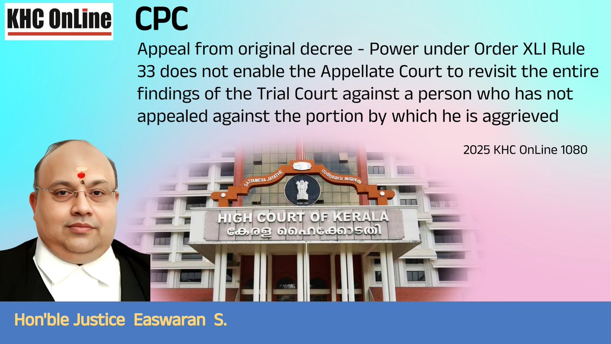 khconline1's tweet image. #CPC #CivilProcedureCode #Appeal #OriginalDecree #OrderXLI #Rule33 #AppellatePower #LimitedReview #NoTotalRevisit #AggrievedParty #MustAppeal