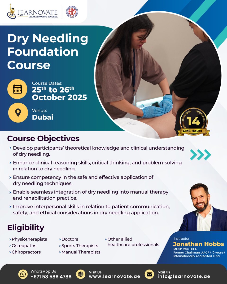 LearnovateHC's tweet image. From Foundation to Advanced- Master Dry Needling with UK expert Jonathan Hobbs.    

📅 25–29 Oct 2025 |  
Dubai | CME Approved 3 Courses 
Global Certification | Real Clinical Impact     

Register Now at learnovate.ae 

#CME #Healthcare #Therapist