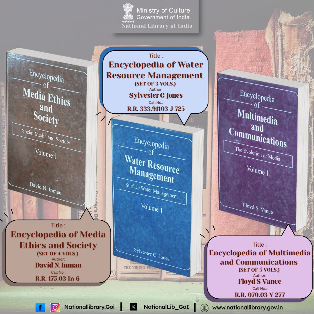 NationalLib_GoI's tweet image. 📚 Explore knowledge at its finest!
Check out these latest encyclopedias at the National Library of India:
🔹 Media Ethics and Society
🔹 Water Resource Management
🔹 Multimedia &amp;amp; Communications
Dive into wisdom! 🌐
#NationalLibrary #KnowledgeIsPower #GoI