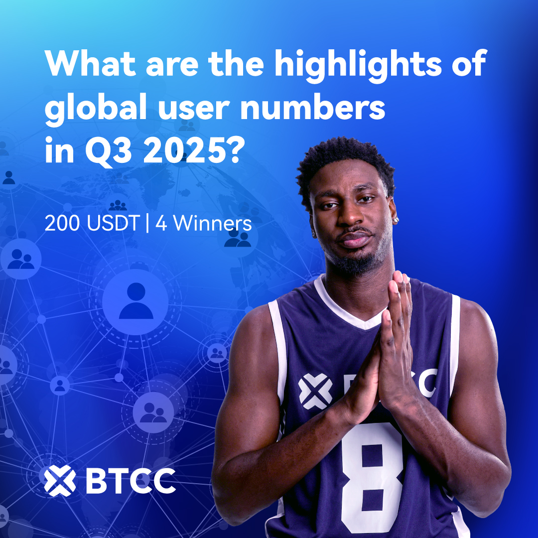 BTCCexchange's tweet image. Real fans know! 👀
How many users did BTCC reach in Q3 2025?
✨ Follow @BTCCexchange
✨ Comment your answer and retweet
✨ Tag 3 friends!
📊 View the report: bit.ly/4o5w7gz
🎁 4 winners share 200 USDT!
#BTCCexchange