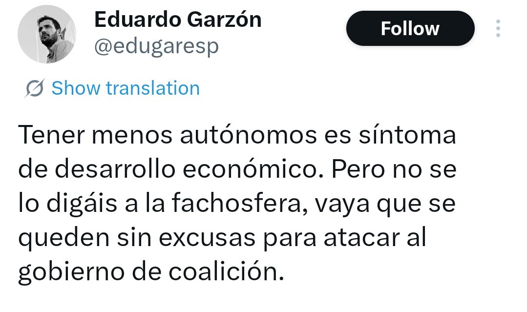 Decir que tener menos autónomos es síntoma de desarrollo económico está a  la altura de las otras conocidas idioteces de Eduardo Garzón, como la de  fabricar moneda a tutiplén o la de