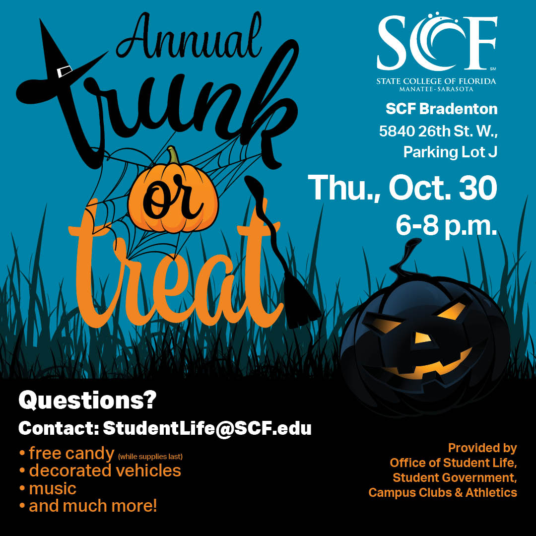 Trunk or Treat is on October 30th!🎃Free candy, decorations, music, and more fun! Join us on the Bradenton Campus in Lot J from 6pm to 8pm.