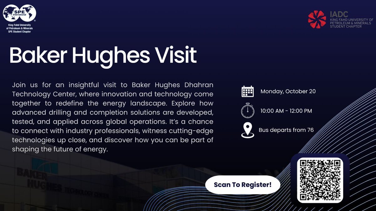 🔥 Baker Hughes Visit
In collaboration with IADC × SPE-KFUPM

This isn’t your typical visit … it’s a real look inside one of the most advanced energy tech centers in the world. 🌍

You’ll see innovation up close, meet professionals who live it every day, and understand how the