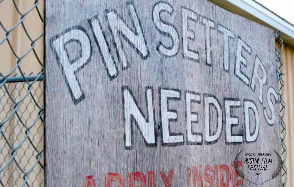 I'm excited to share that "Pinsetter Needed," a documentary I helped produce and worked on as both sound recordist and cinematographer, will be screening at the Austin Film Festival next week.

Sun Oct 26th 
Rollins Theatre

Wed Oct 29th
Galaxy Theatre 5

austinfilmfestival.com/main