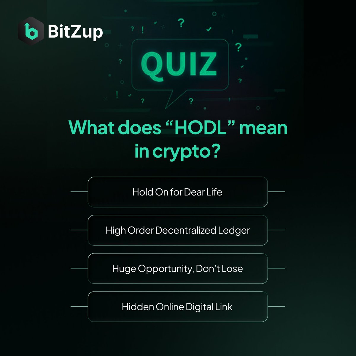 BitZup_Official's tweet photo. QUIZ TIME! ๐ง
You see the word everywhere, but do you know what HODL really means in crypto? ๐ค
Vote in the poll below and show off your knowledge! ๐
#BitZup #HODL #CryptoQuiz #Bitcoin #Trivia https://t.co/4CSJIedycT