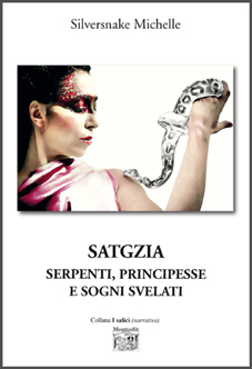 Montedit's tweet image. Fresco di stampa: «Satgzia - Serpenti, principesse e sogni svelati» di Silversnake Michelle 
montedit.it/scheda-libro,3…
L'Autrice, con il suo libro “Satgzia – Serpenti, principesse e sogni svelati”, propone una raccolta di racconti per bambini che risulta accattivante…