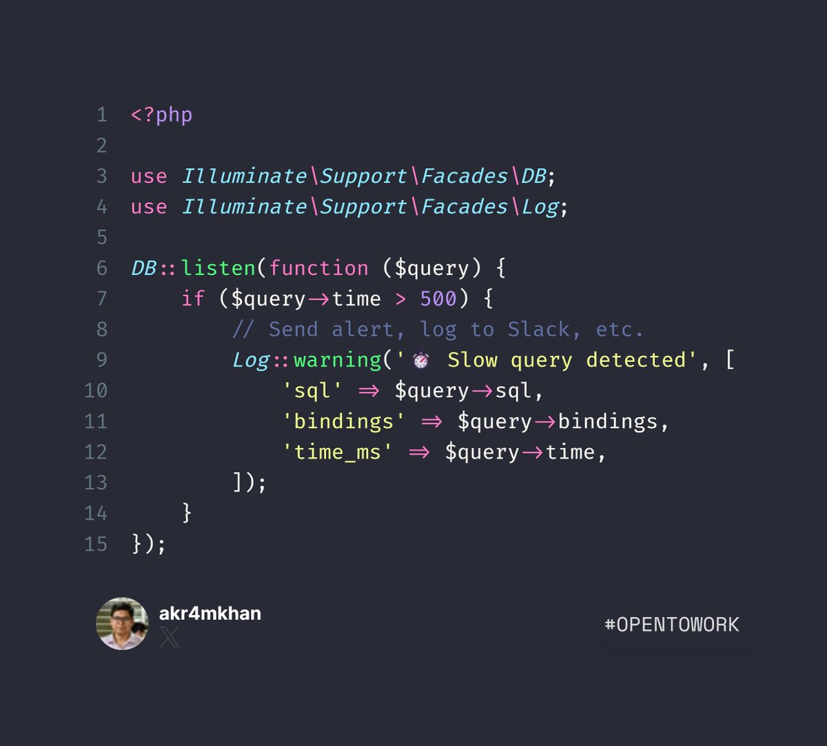 Akr4mKhan's tweet image. Option B: #Laravel Tips 💡
1️⃣ Want to monitor slow queries in Laravel? You can tap into the DB::listen() method to log or alert on any executed SQL, perfect for debugging or sending Slack alerts when a query takes too long. Place this inside a service provider like…