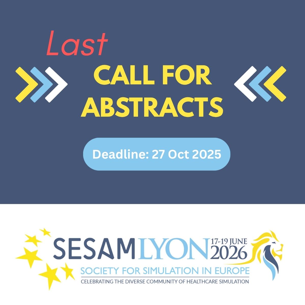 SESAMSimulation's tweet image. Last Call for Abstracts #SESAM2026!
This the final chance to be part of the 31st Annual Meeting of SESAM in Lyon, France.
🗓️ Final Deadline to submit: 27 October 2025
🔗 Submission Guidelines & Topics: lnkd.in/e9YUbTgE
#SESAM2026 #simulation #healthcare #abstracts