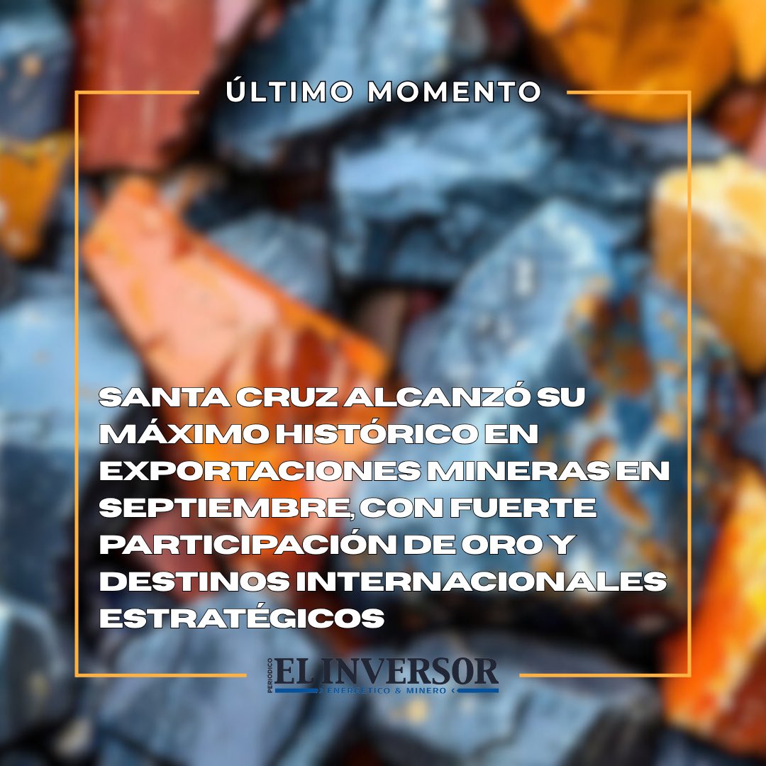 📈 Santa Cruz alcanza máximo histórico en exportaciones mineras: crece un 27 % interanual

🔗
elinversorenergetico.com/santa-cruz-alc…

#Minería #SantaCruz #Exportaciones #Oro #Crecimiento #ComercioExterior #DesarrolloRegional