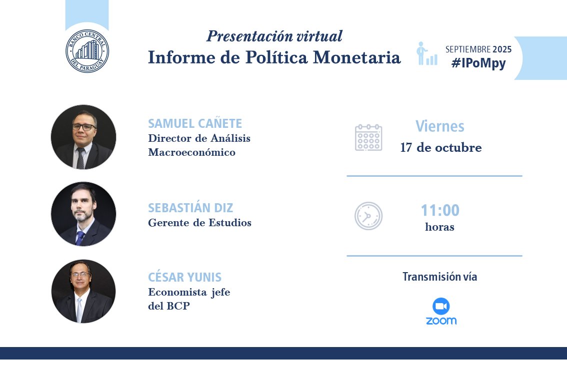 BCP_PY's tweet photo. AHORA | Presentación del Informe de Política Monetaria, correspondiente a septiembre 2025.
#IPoMpy

Transmisión vía Zoom: https://t.co/9nbha066ng https://t.co/SGYErpcVTQ
