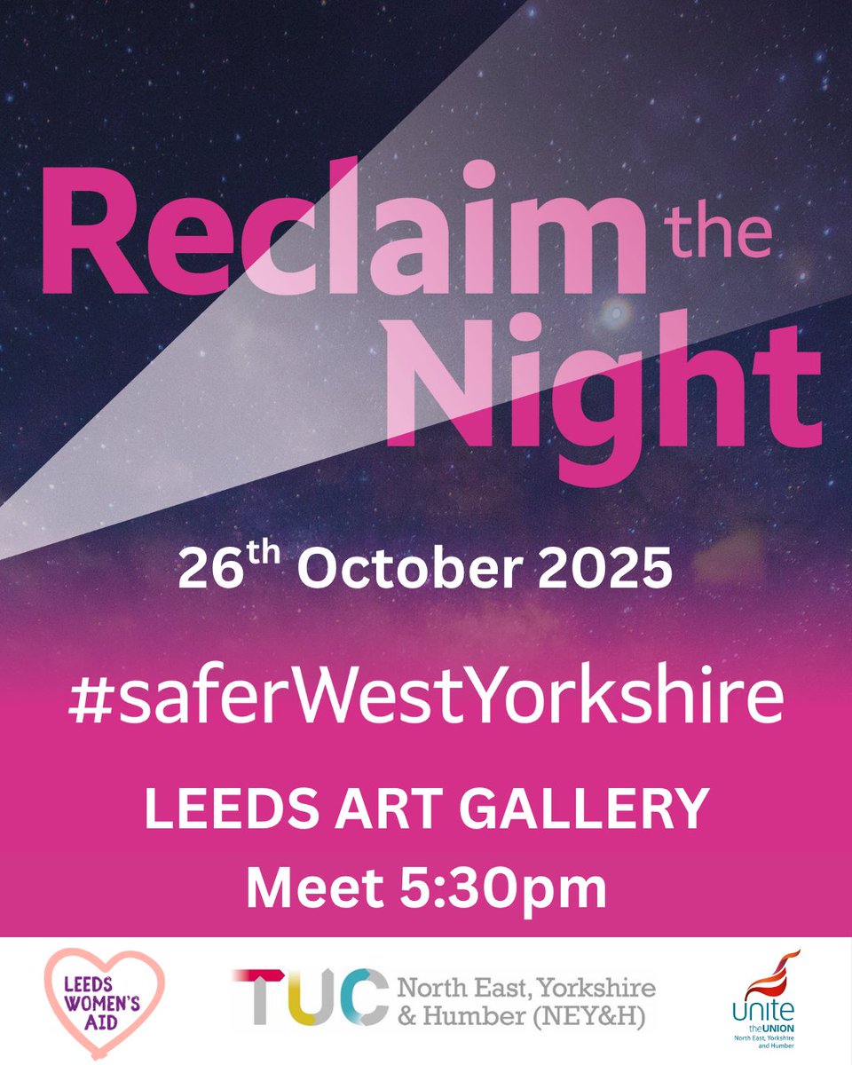 NEUYorksHumber's tweet photo. Reclaim the night, Rally and speakers, Sunday 26th October in Leeds, meet at Leeds Art Gallery 5.30pm. All welcome. #SaferWestYorkshire #ReclaimTheNight https://t.co/rzoiaO70EV