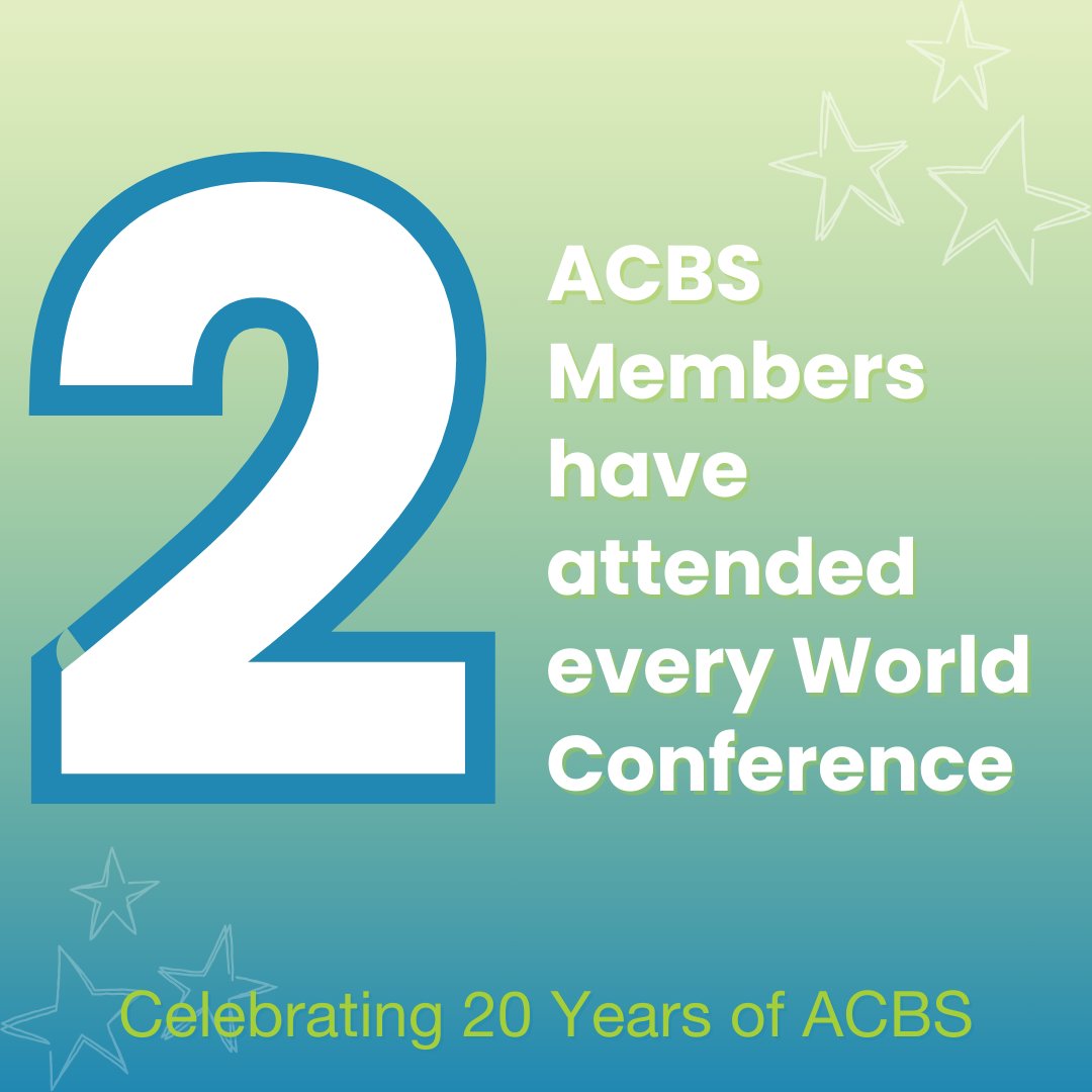 myACBS's tweet image. Out of 9,200 global members, only 2 have attended every single ACBS World Conference! 

Join us in celebrating 20 years of ACBS! Share your favorite ACBS memories with us in the comments! 

ow.ly/mljn30sPRTm

#ACBS #BehavioralScience #ACT #CBS #MentalHealth