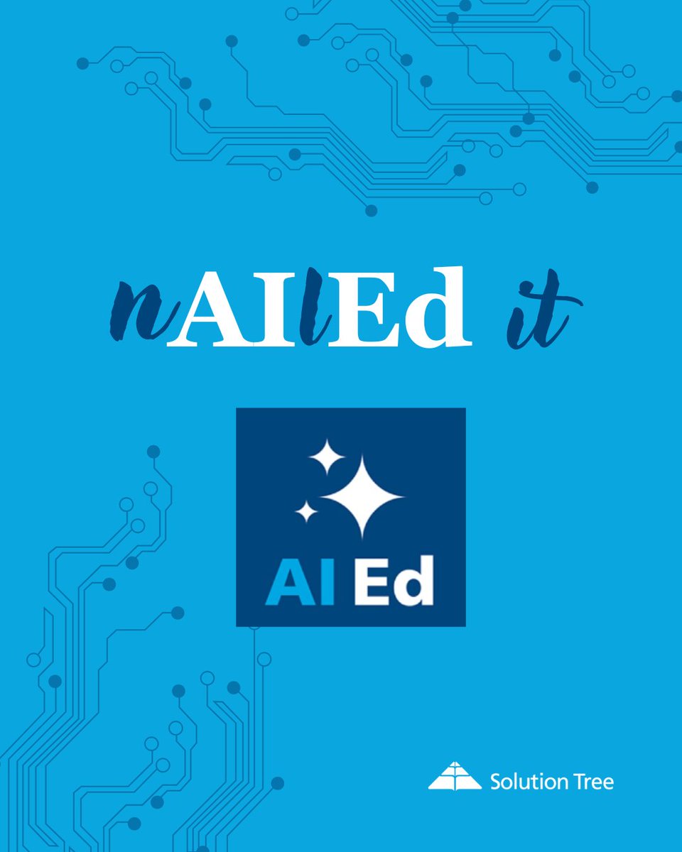 SolutionTree's tweet image. You didn’t just nail it—you nAIEd it. 💡
AI + Educators = Endless possibilities for learning.
Explore how: SolutionTree.com/AI-ED
#AIinEducation #K12Education #InnovationInLearning