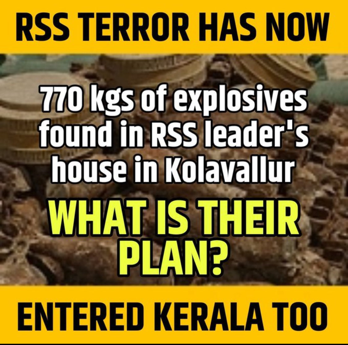 aftabahmed06's tweet image. केरल के कोलवल्लूर में एक RSS प्रचारक (नेता) के घर से 770 किलो विस्फोटक बरामद किए गए हैं.

‘मीडिया वन’ और देशाभिमानी जैसे अख़बारों व चैनलों ने इस खबर को प्रमुखता से छापा है.

BJP और RSS लगातार “राष्ट्रवाद” और “संस्कार” की बातें करते हैं, लेकिन ये लोग सीधे-सीधे समाज को दहशत में