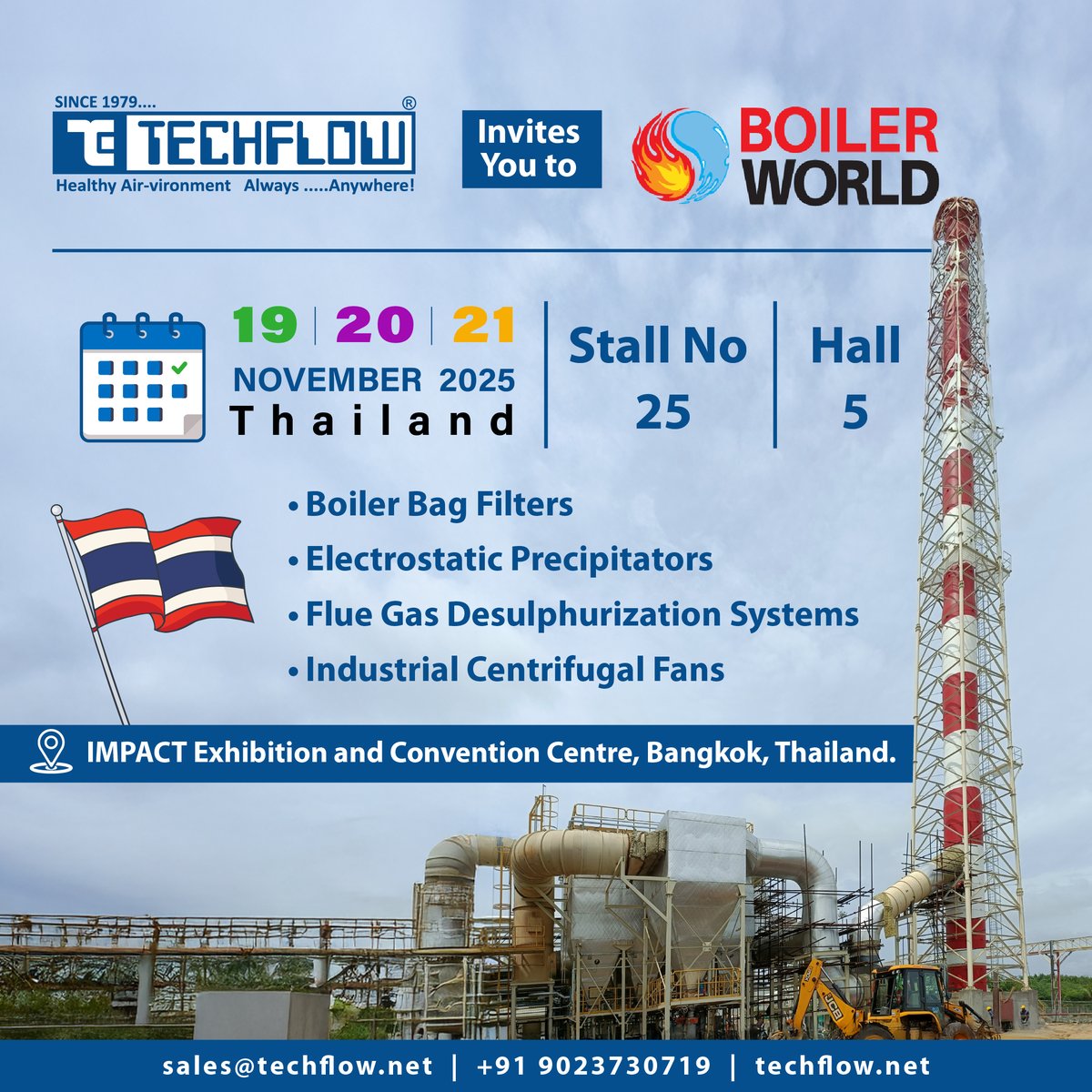 techflownet's tweet image. 🌏 TECHFLOW at @boilerworldexpo Thailand 2025!

Explore our engineered systems for Air Pollution Control &amp;amp; Industrial Air Handling.

📅 19–21 Nov 2025 | 📍 Hall 5, Stall 25 – Bangkok
🌐 techflow.net

#BoilerWorld2025 #Techflow #CleanAirEngineering #AirPollutionControl
