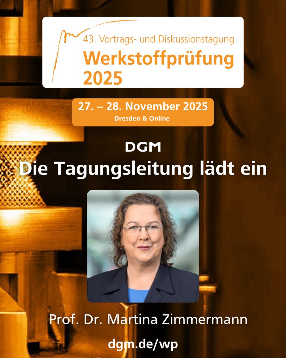 📢 Die Tagungsleitung lädt ein zur #Werkstoffprüfung2025 (27.–28. Nov 2025 in Dresden) 
💡Erleben Sie Themen von Wasserstoff in Metallen, Schadensanalysen bis hin zu Digitalisierung &amp; additive Fertigung. 
📩 die vollständige Einladung:  dgm.de/de/artikel?tx_…