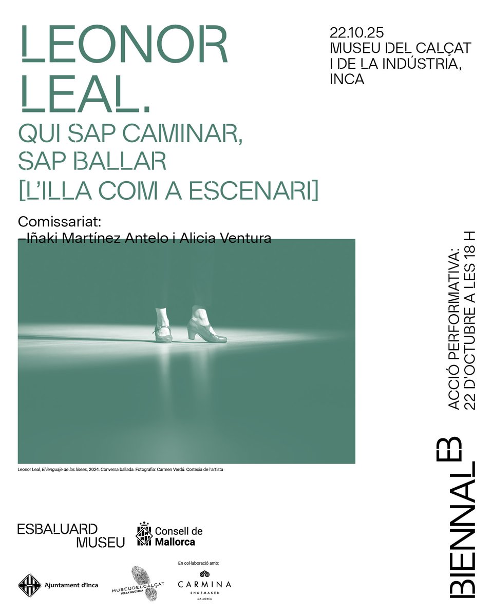 💃 Leonor Leal presenta a Inca la performance “Qui sap caminar, sap ballar”, dins la Biennal B.

🗓️ Dimecres 22, a les 18 h
📍 Pati del Quarter General Luque.

Activitat organitzada per <a href="/esbaluardmuseu/">Es Baluard Museu</a> i <a href="/ConselldeMca/">Consell de Mallorca</a>, amb la col·laboració de <a href="/museuinca/">Museu del Calçat i de la Indústria</a> i <a href="/carminashoemake/">Carmina Shoemaker</a>.