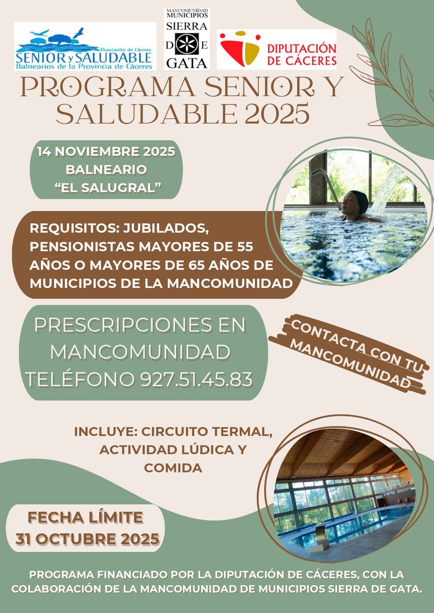 🧘‍♀️ ¡Vuelve #SeniorySaludable2025!
📅 14 nov. | 📍 Balneario El Salugral
👵 Para mayores de 55/65 años de la Mancomunidad Sierra de Gata
💧 Circuito termal + 🎉 actividad + 🍽️ comida
📞 Info: 927 51 45 83
⏳ Inscripción hasta el 31 oct.
#Bienestar #SierraDeGata #DiputaciónCáceres