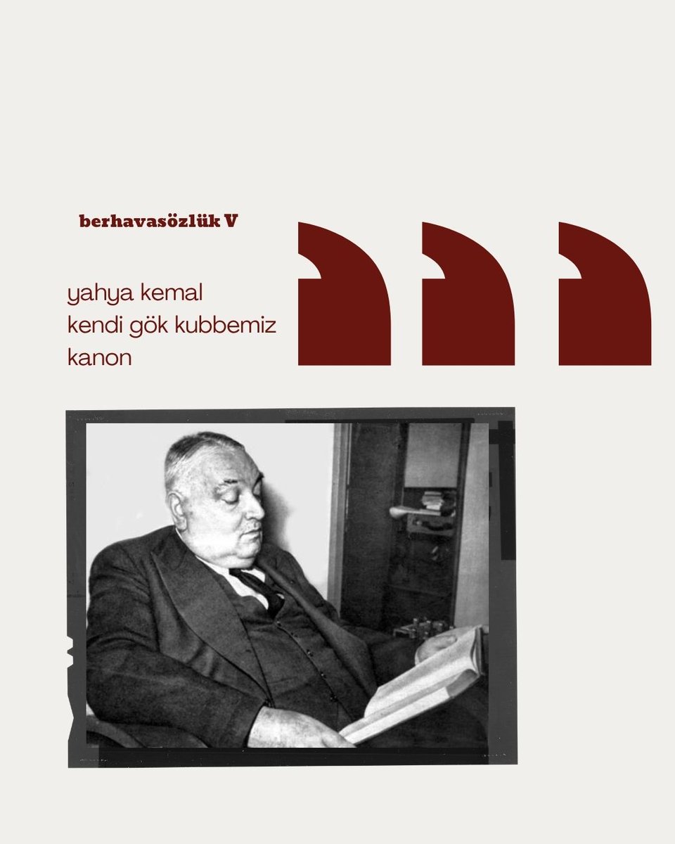 berhava|sözlük    
“yahya kemal, kendi gök kubbemiz, kanon” 
– İbrahim Tökel

🔗Yazıya ulaşmak için: berhava.com/berhavasozluk-…