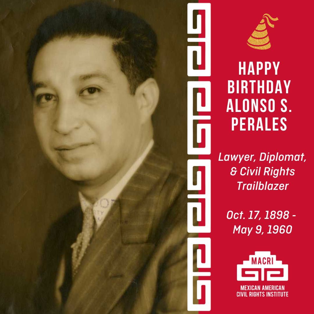 Born #OTD in 1899, Alonso S. Perales was one of the most prominent US civil rights leaders of the twentieth century. He was a civil rights lawyer, diplomat, and public intellectual who was a principal founder of the League of United Latin American Citizens.