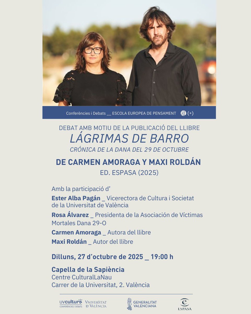 📙A punt de complir-se el primer aniversari del 29-O, cal posar ordre en el desordre. I ahí arriba 'Lágrimas de barro. Crónica de la Dana del 29 de octubre 'de Carmen Amoraga y Maxi Roldán, Ed. Espasa.

🗓️Dilluns 27/10, 19h
📍Capella Sapiència
📝gratuïta: links.uv.es/DyG0wEY