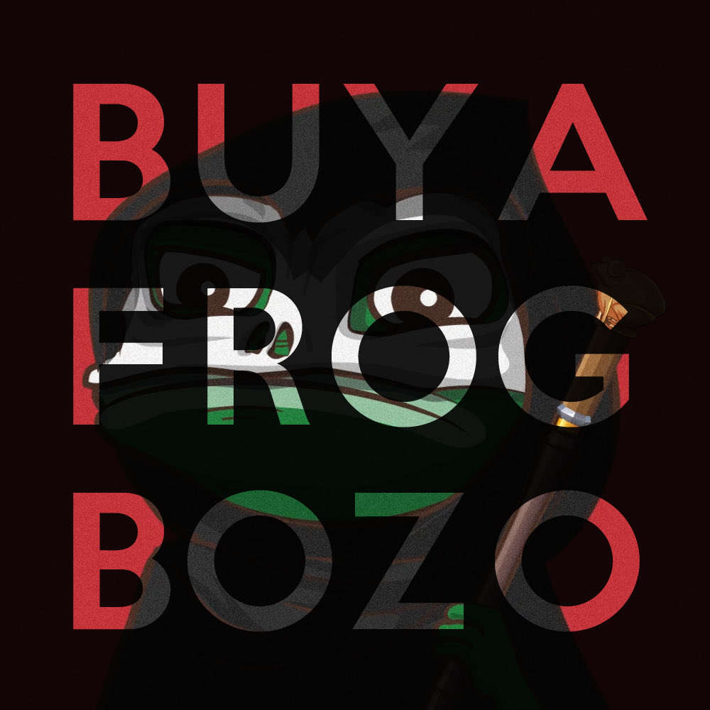 What are you waiting for?! 👀 Buy a frog, bozo! 🐸 Ribbit! 🐸