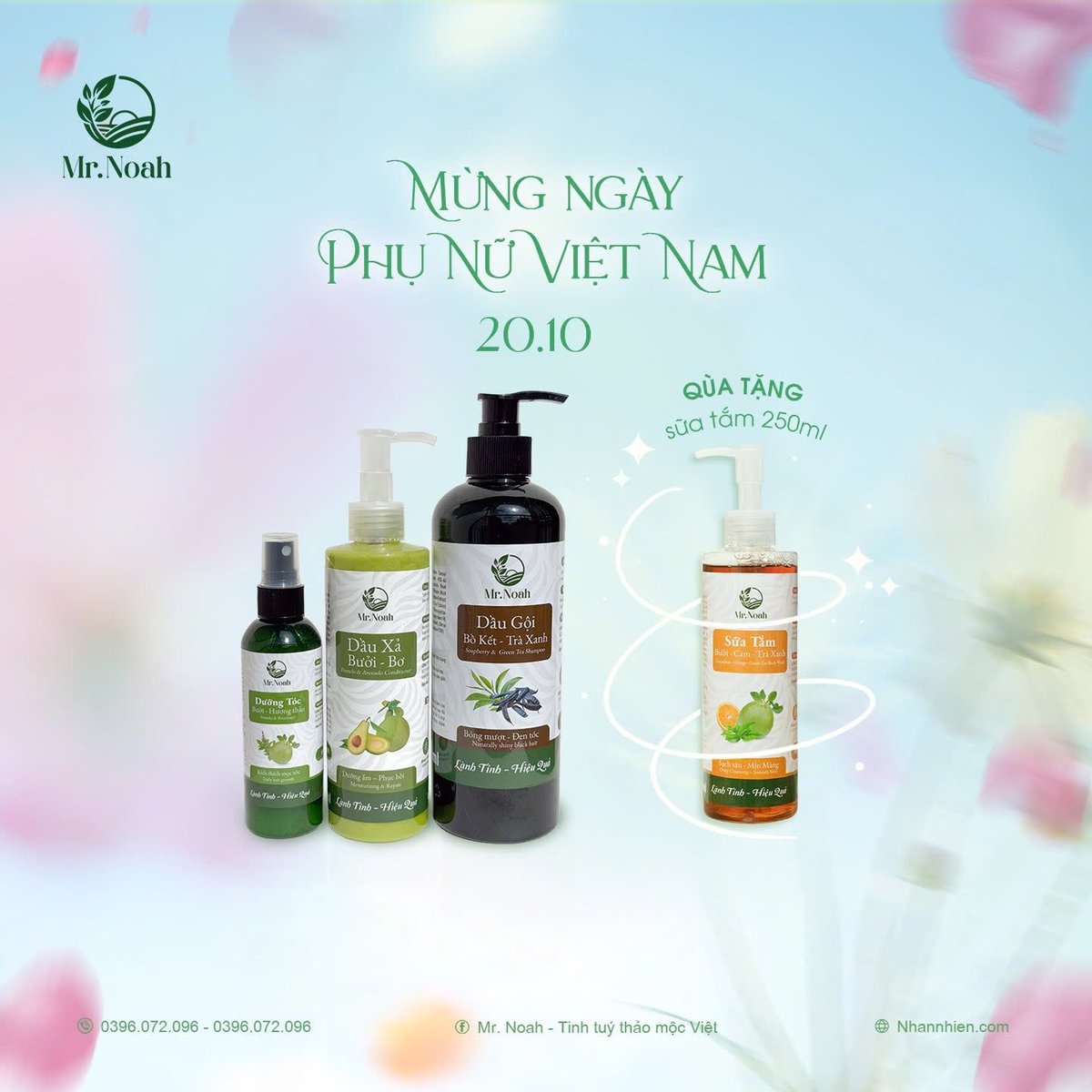 Tri ân anh chị em thị trấn X.

Noah tặng 1 sữa tắm bưởi cam khi mua combo Gội Xả Xịt nhà Mr. Noah.

20/10 này, thơm là có quà 🎁

Phụ nữ chỉ cần đẹp – còn quà đã có Mr. Noah lo!
Mua combo Gội – Xả – Xịt, nhận ngay sữa tắm Bưởi – Cam – Trà xanh miễn phí.