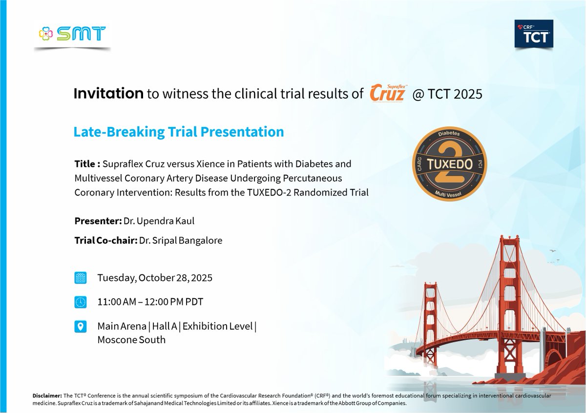 SMTStents's tweet photo. Join us at hashtag#TCT2025, for the Late-Breaking Trial Presentation of TUXEDO-2, comparing Supraflex Cruz vs. Xience in patients with diabetes and multivessel coronary artery disease. #SupraflexCruz #Tuxedo2 #LBT #SMT #InterventionalCardiology #TCT2025 https://t.co/HyfYhz3ENz