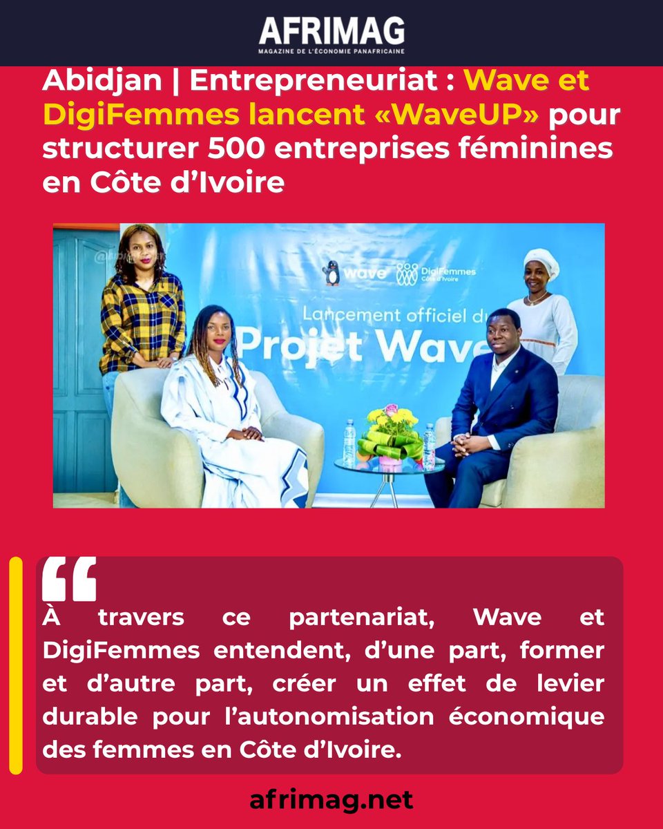 Afrimag_'s tweet image. #Wave #CôtedIvoire et #DigiFemmes ont officiellement lancé le projet « #WaveUP.» Objectif : accompagner cinq cents femmes  entrepreneures sélectionnées sur l’ensemble du territoire ivoirien en  vue de structurer leurs activités commerciales.
👉 afrimag.net/abidjan-wave-e…