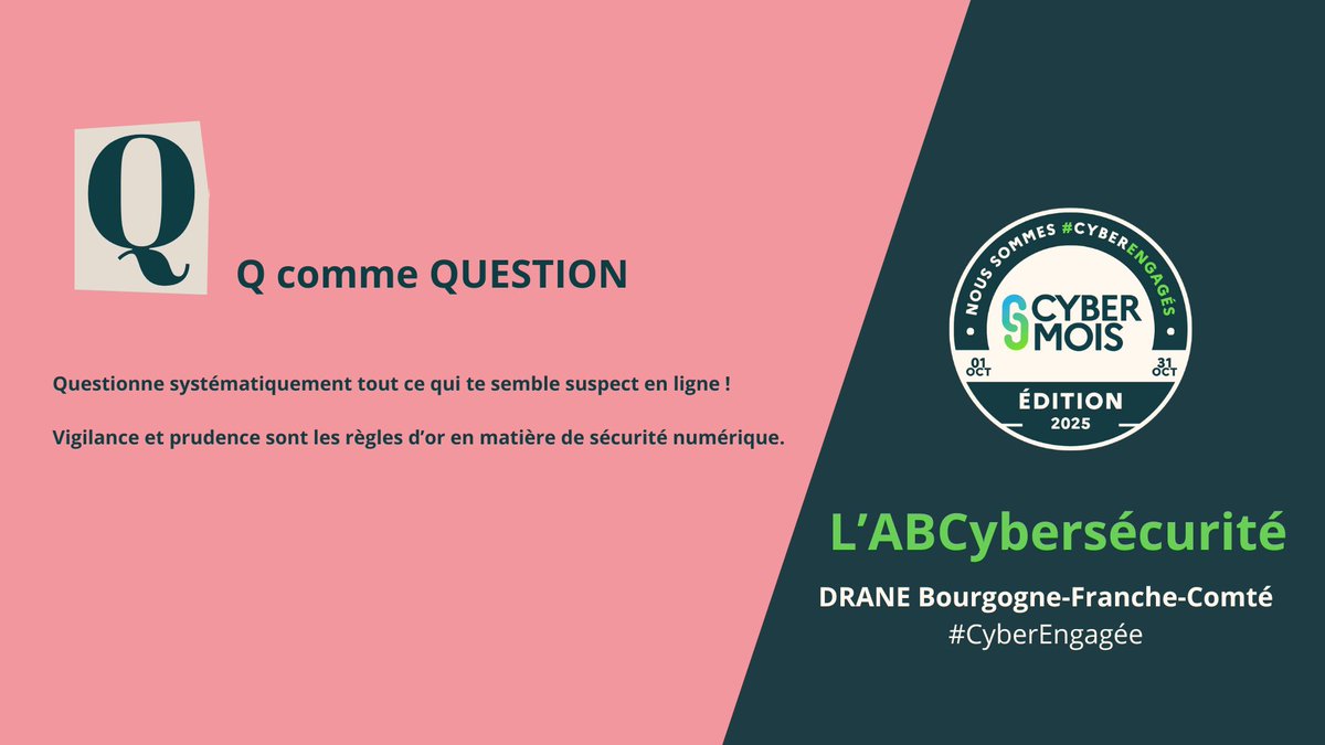 <a href="/CNIL/">CNIL</a> <a href="/cybervictimes/">Cybermalveillance.gouv.fr</a> J6 : 🔠 Q comme QUESTION