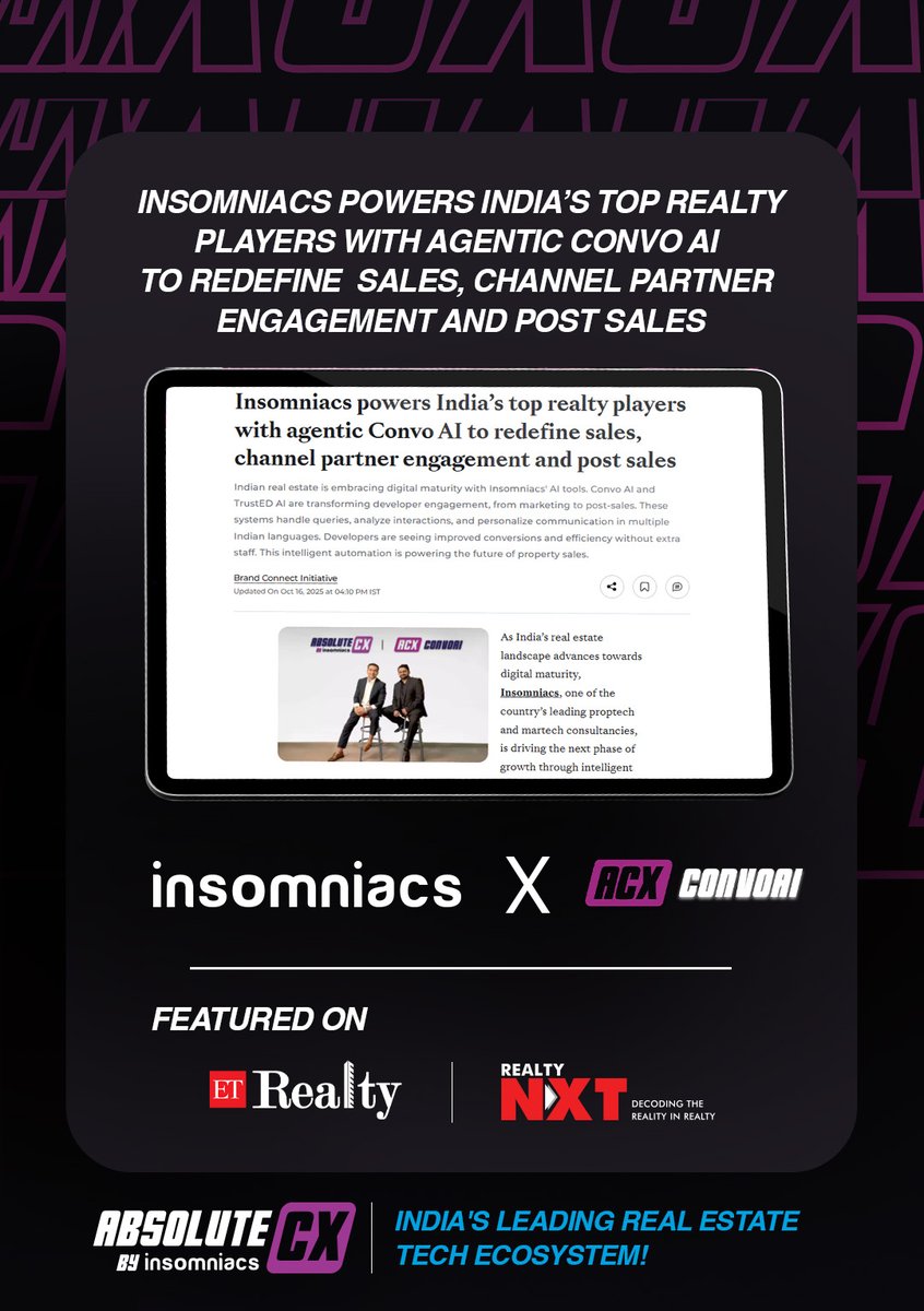 Insomniacs x Absolute CX - Powering India’s top realty players with Agentic Convo AI to revolutionize the way the industry engages, sells and supports. From sales to post-sales, we’re redefining how real estate conversations drive conversions.

Proud to be featured on ET Realty