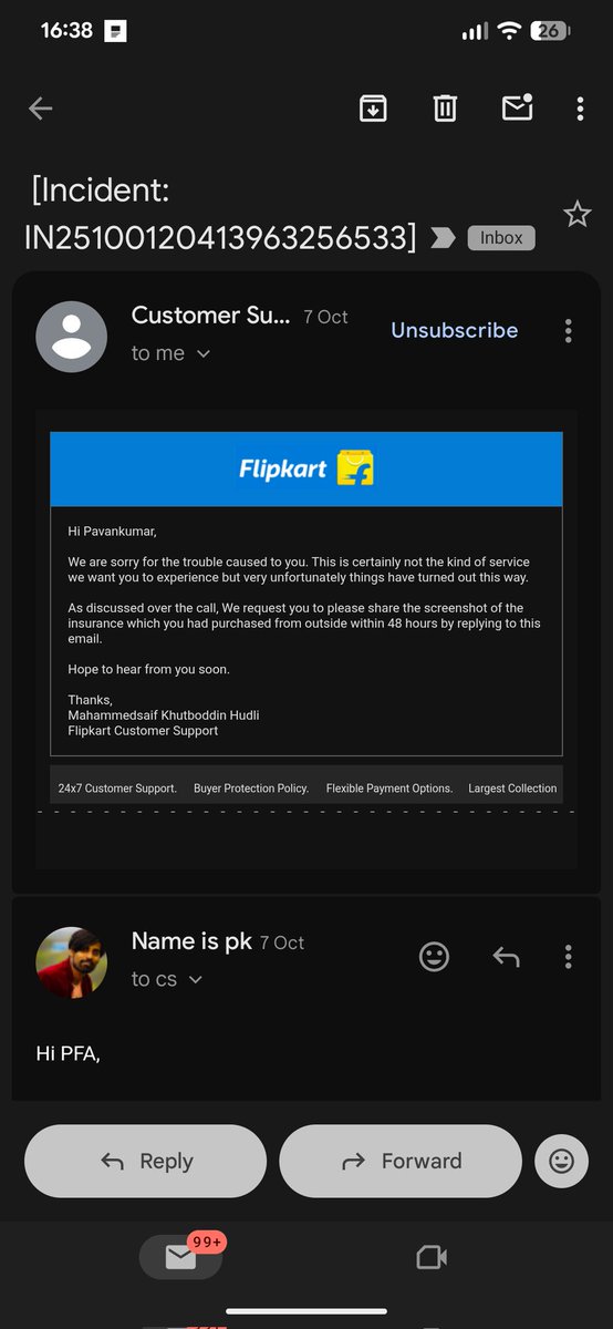 pk080985's tweet photo. @FlipkartSupport After your executive #Samreen informed me that I can opt for outside insurance and refund will be initiated, now your team is asking me to provide mail proof of that statement. If this was told over call/chat, can’t you verify internally,Please honour on your https://t.co/Q0EcRrteyn