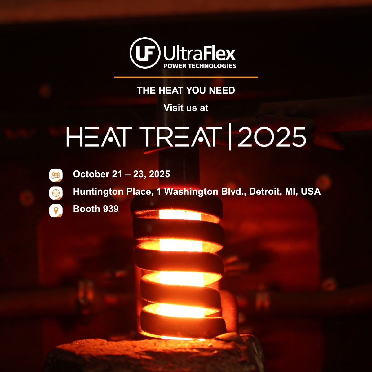 ultraflexpower's tweet image. 🚀 Heat Treat 2025 is just around the corner! Join us! We want you to be part of it!
📅 October 21–23, 2025
📍 Huntington Place, Detroit, MI, USA
📌 Booth 939
Explore how we can partner on your manufacturing challenges.
#Manufacturing #InductionHeating #UltraFlexPower #HeatTreat