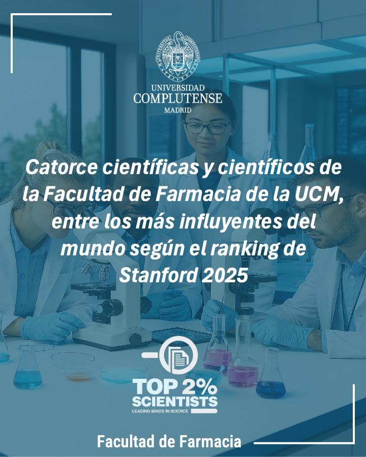 🎉#OrgulloComplutense🔬14 científicXs de la @ffarmaciaUC (64 % mujeres) figuran entre los +influyentes del mundo según el #RankingStanford2025.
Encabeza la lista #MVallet junto a #RMOrtega, #DArcos, #MLarrosa, #PGómezSerranillos e #IGoñi, entre otros 
+ℹ️👉farmacia.ucm.es/noticias/