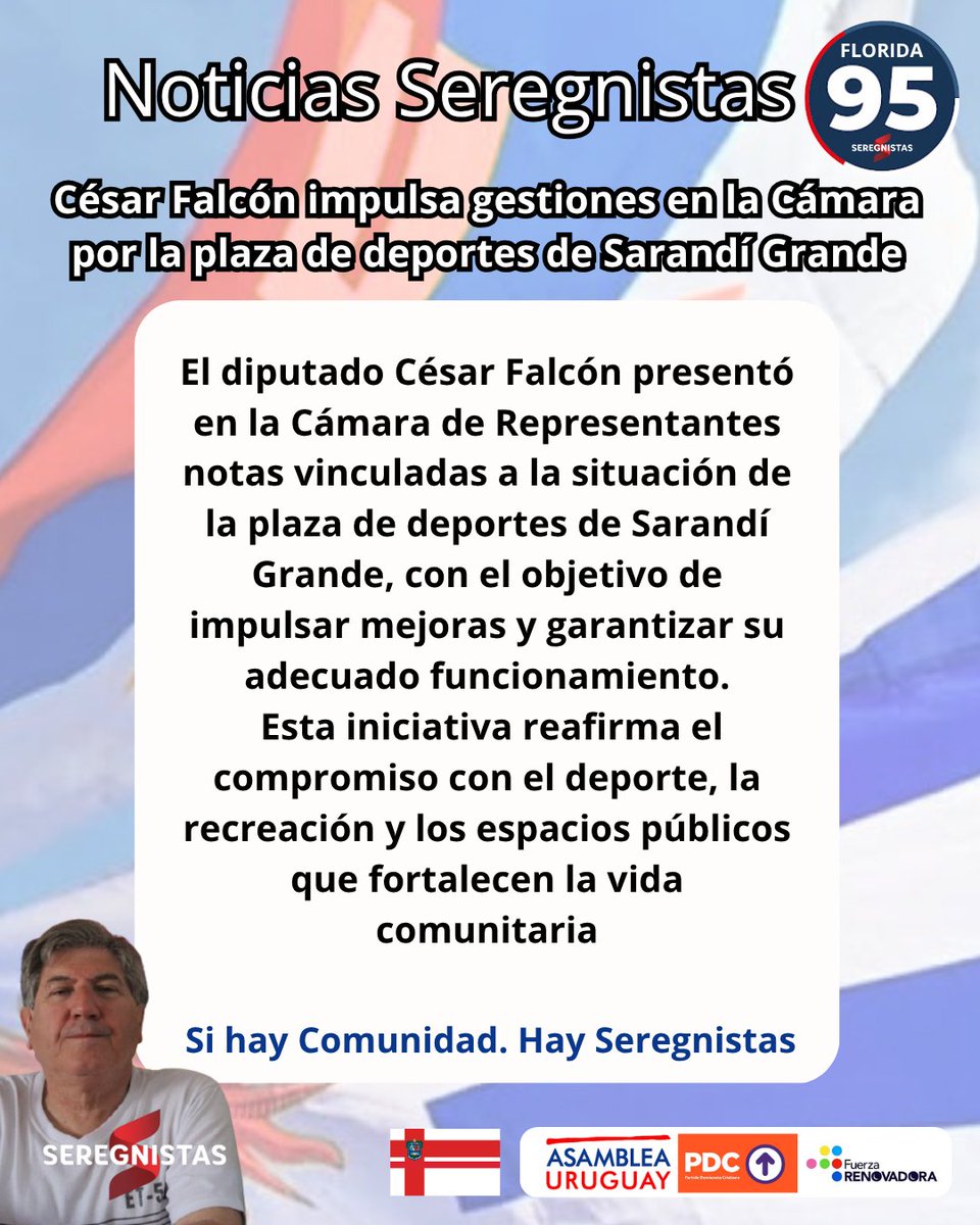 El diputado César Falcón presentó en la Cámara de Representantes notas vinculadas a la situación de la plaza de deportes de Sarandí Grande, con el objetivo de impulsar mejoras y garantizar su adecuado funcionamiento.

 Esta iniciativa reafirma el compromiso con el deporte.