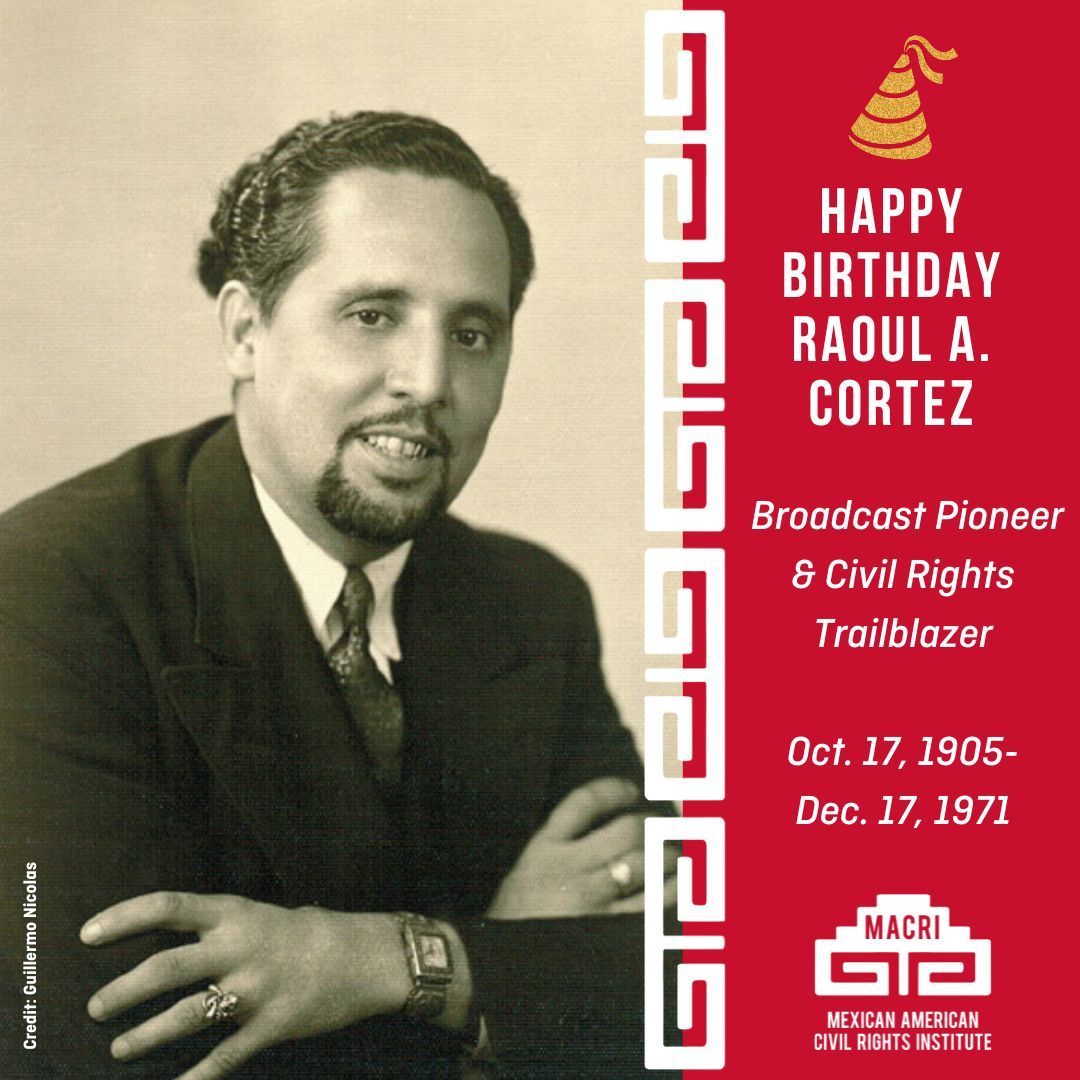 Born #OTD in 1905, Raoul Cortez was a pioneer of Spanish language media, founding the first full-time Spanish language radio and TV stations in the US. A consummate advocate for Mexican Americans, he was active in LULAC, serving as national president in 1948-1949.