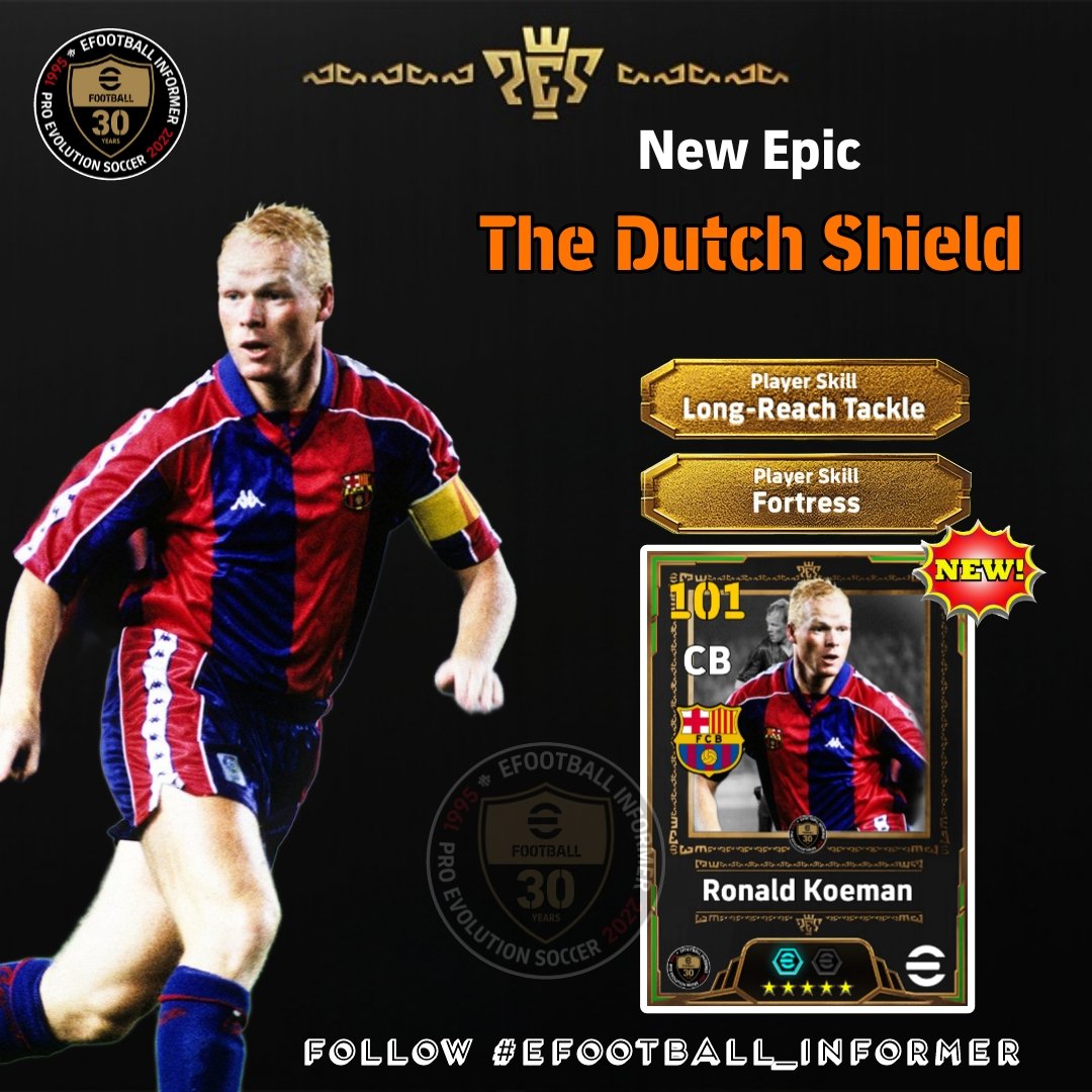 EFOOT_INFORMER's tweet photo. New Epic Incoming ��

'RONALD KOEMAN' has officially added "efootball Champion Squad" ✅ Reported by @PETER_LEGENOO

Here's a concept of his new card ⬇ 

#efootball #Efoot_Informer #RonaldKoeman #Barcelona #DutchShield https://t.co/TXi01wXuZY
