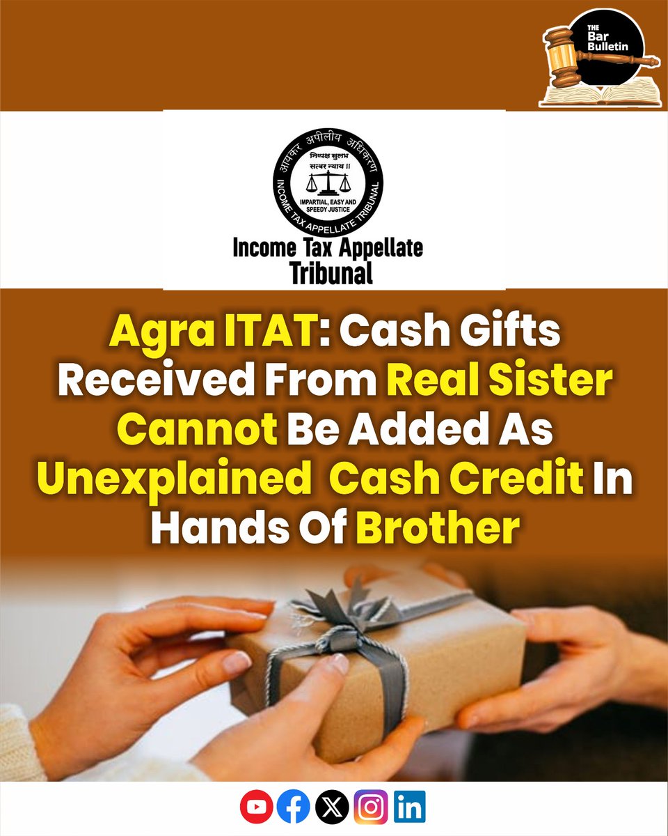 thebarbulletin's tweet image. Agra ITAT: Cash Gifts Received From Real Sister Cannot Be Added As Unexplained Cash Credit In Hands Of Brother

Read More Here- thebarbulletin.com/agra-itat-cash…

#AgraITAT #CashGift #GenuineTransaction #IncomeTax #IncomeTaxAppeal #ITATJudgment #LegalUpdate #Section68 #SharadMaheshwariCase