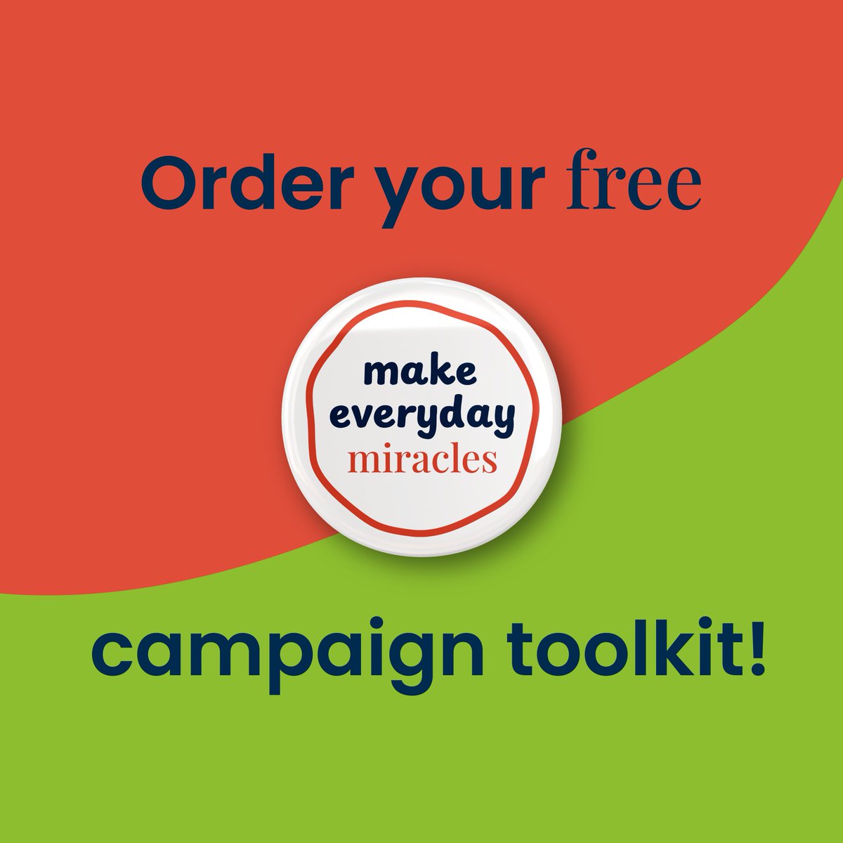 Are you a part of HCPT? Well, we need you!

Order your FREE campaign toolkit, including social media graphics, flyers, the campaign lead film and more!  

Click here: makeeverydaymiracles.org.uk