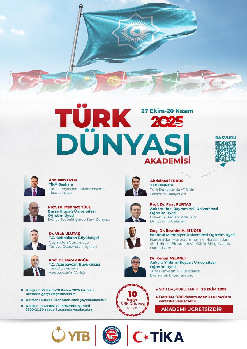 Poster featuring Turkish and another flag on poles against a blue sky background. Central text in Turkish reads TÜRK DÜNYASI AKADEMİSİ with details on 2025 event, dates from 27 Eyl-05 Eki, and participant names like Abdurrahman Dursun, Abdullah Tuğra, Burak Volkan Yiğit, Doğan Ünal, Doç Dr Serhat Sayğılı, Prof Dr Gürkan Gümüş, TC Avesta Bıçakçı, and others listed as speakers or organizers. Includes logos of YTB, TİKA, and other symbols at the bottom, with information on 10-day program, 100 participants, certificates, and trips for 10 people.