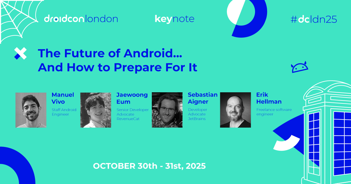 droidconLondon's tweet image. Keynote Announcement 🚨 4 minds, 1 mission 🤝
Join top #AndroidDev experts, @manuelvicnt, @github_skydoves, @sebi_io, @ErikHellman at #dcldn25 as they share bold predictions, advice, & insights on where #Android is headed next. Miss this, & you’ll hear about it all year 👀…