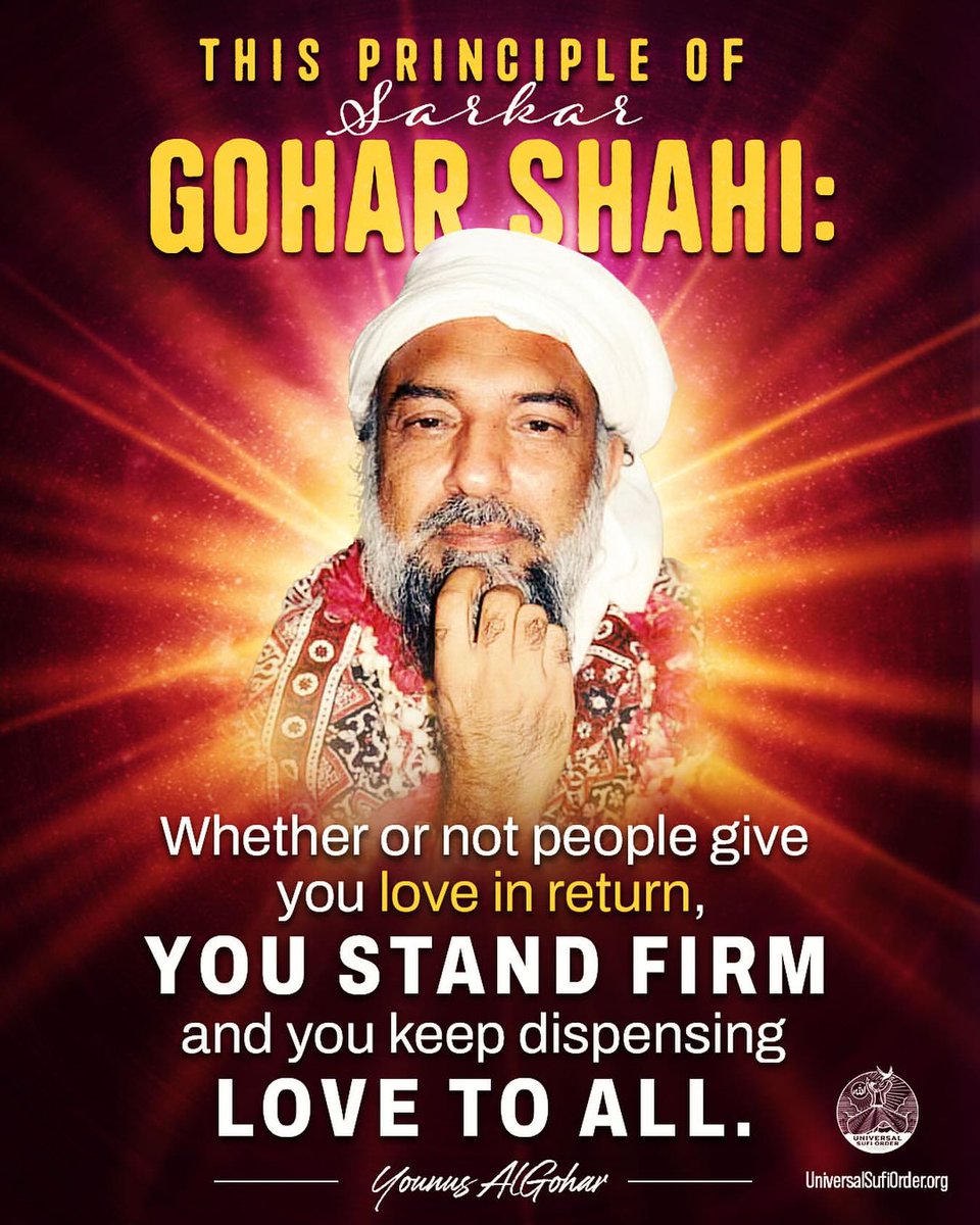 “This principle of Sarkar Gohar Shahi: Whether or not people give you love in return, you stand firm and you keep dispensing love to all.” - #YounusAlGohar
 #ifollowGoharShahi #GoharShahi #ImamMehdiGoharShahi #GoharShahiLikeNoOther 
#lifestyle #promise #character #feel #nature