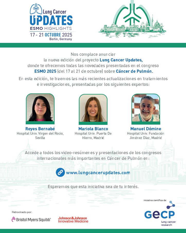 ⭕ Save the Date
🫁 Llega una nueva edición de #LungCancerUpdates, con los principales avances presentados en #ESMO25 (Berlín) sobre cáncer de pulmón.

🗣️ Participan:
➡️ Dra. Reyes Bernabé (H. Virgen del Rocío)
➡️ Dra. Mariola Blanco (H. Puerta de Hierro)
➡️ Dr. <a href="/ManuelDomine/">Manuel Dómine, MD, PhD</a>
