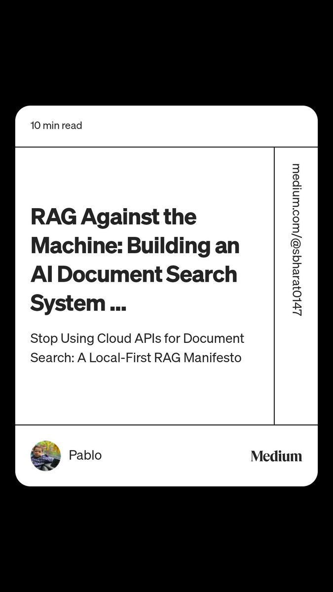 abhivyaktPablo's tweet image. Read “RAG Against the Machine: Building an AI Document Search System
That Actually Works (No Cloud…“ by Pablo on Medium: medium.com/@sbharat0147/r…
#AI #machinelearningprojects #RAG #VectorDatabase #Python #OpenSource