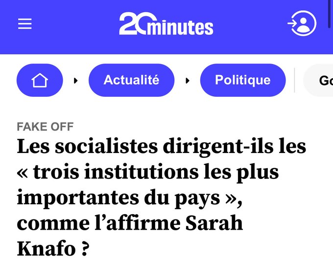 Screenshot of a French news website 20 Minutes homepage with blue header navigation tabs for Home Actualite Politique and more displaying a headline article titled FAKE OFF Les socialistes dirigent-ils les trois institutions les plus importantes du pays affirme Sarah Knafo with accompanying text and layout elements visible