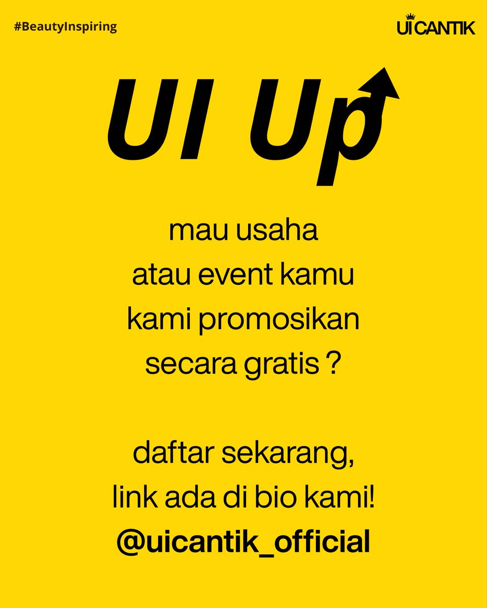 ui_event's tweet image. 📢 PROMOSI GRATIS UNTUK MAHASISWA UI
Punya bisnis atau event kampus? ✨
Yuk promosikan lewat program UI Up!

📲 Daftar sekarang lewat link di bio atau DM kami @uicantik_official 🫶

#UIUp #UICantik #BeautyInspiring #UICreator #MahasiswaUI #BisnisMahasiswa #EventKampus #UI2025